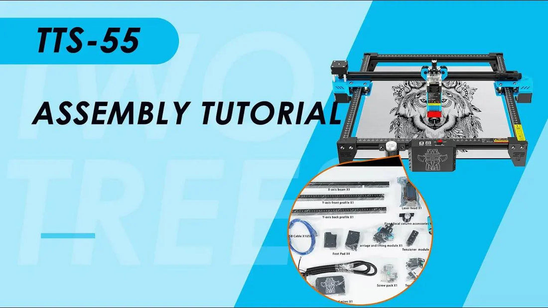 TWOTREES | Assembly video of TTS-55 laser engraving machine - TwoTrees Official Shop